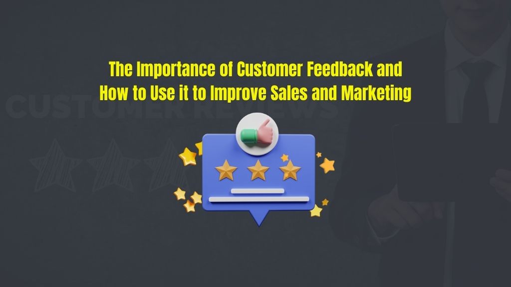 Sales and Marketing Tip: The Importance of Customer Feedback | Terry Carney