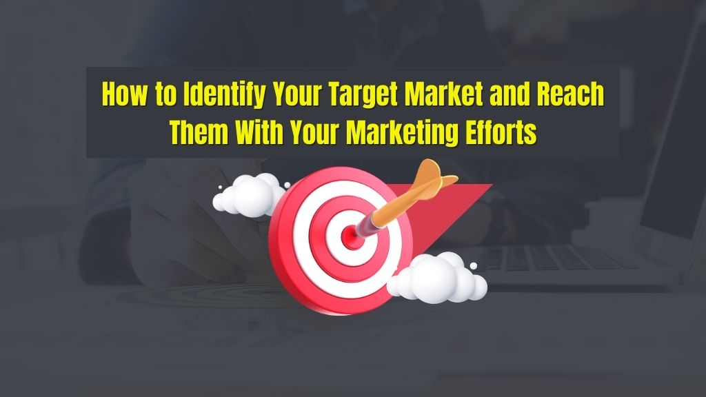 identify your target market
